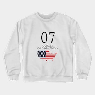 child health day in usa Crewneck Sweatshirt